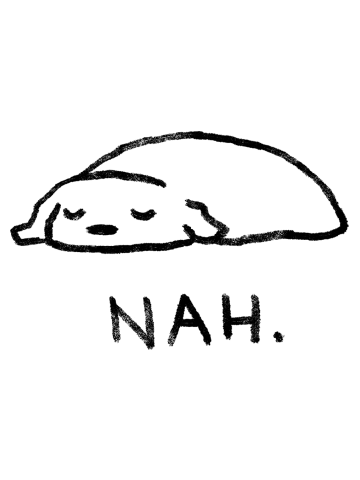 Nah.