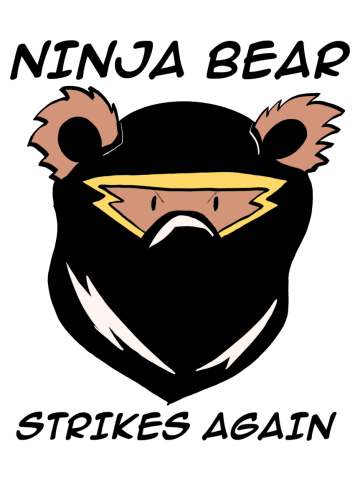 Ninja Bear Strikes Again!