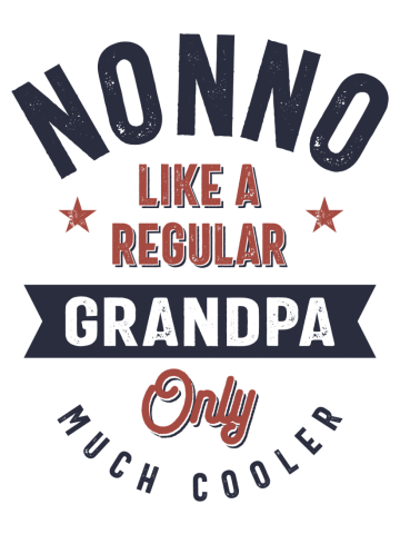 Nonno Like a Regular Grandpa Only Much Cooler  | Father Grandpa Gift