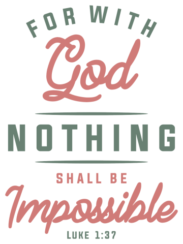 Nothing is Impossible - Christian Quote