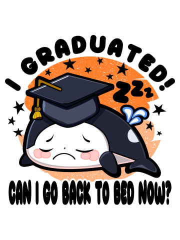 Orca Graduated Can I Go Back To Bed Now Black