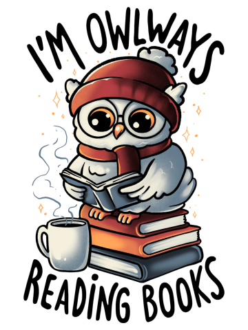 Owlways Reading Books - Sarcasm Funny Cute Owl Books Adorable ...