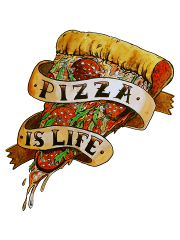 Pizza is Life