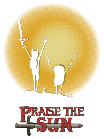 Praise the sun - Adventure Time