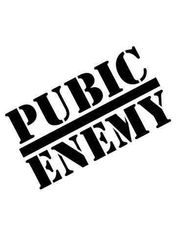 Pubic enemy (black ink)