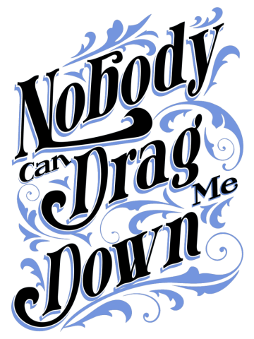 Quote - Drag Me Down - bright