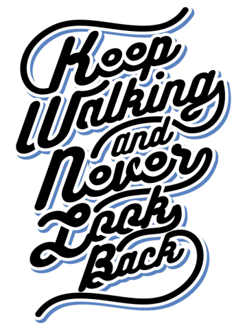 Quote - Never Look Back - bright