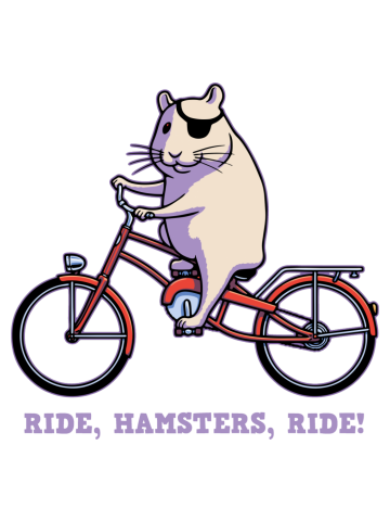 Ride, Hamsters, Ride!