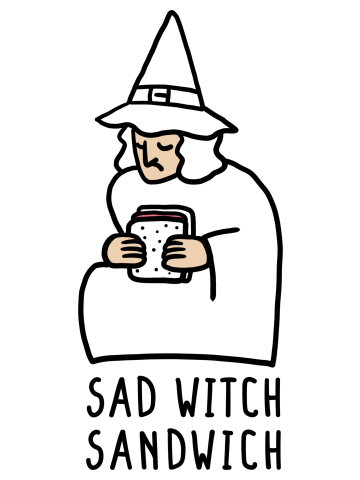 Sad witch Sandwich