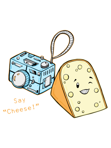 Say cheese!