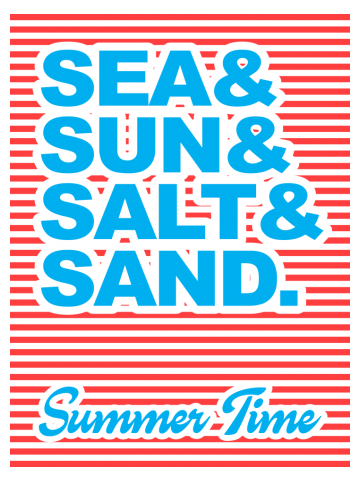 Sea and Sun and Salt and Sand