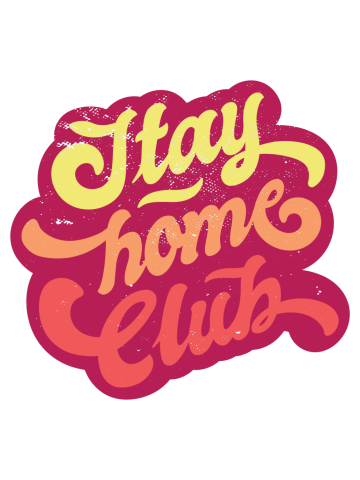 Stay Home Club
