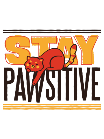 Stay Pawsitive