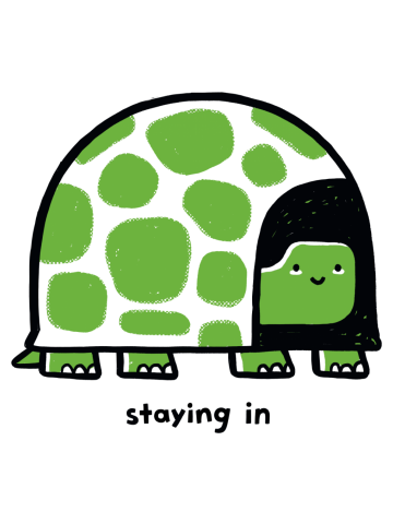 Staying In