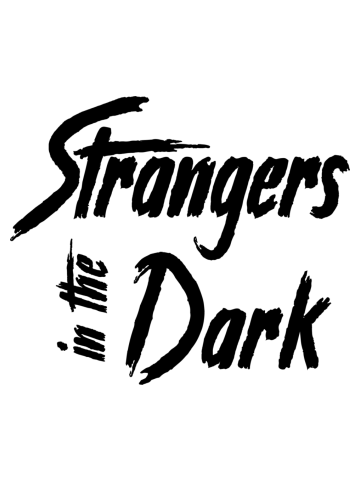 Strangers in the Dark (Black)