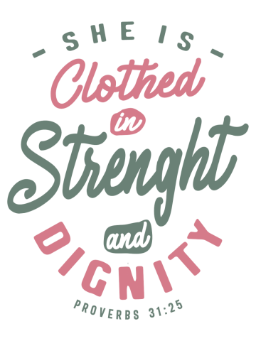 Strength & Dignity - Christian Quote