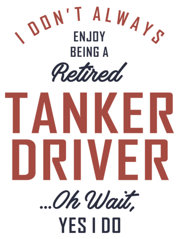 Tanker Driver Gift Funny Job Title Profession