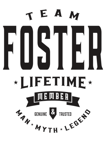 Team Foster Lifetime Member Personalized Name Foster
