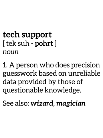 Tech Support Definition Shirt, Funny Cute Computer Nerd Gift