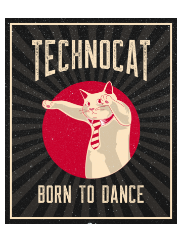 Techno Cat born to dance
