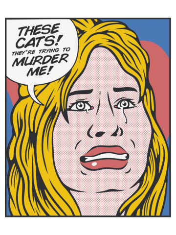 These Cats, They Are Trying To Murder Me