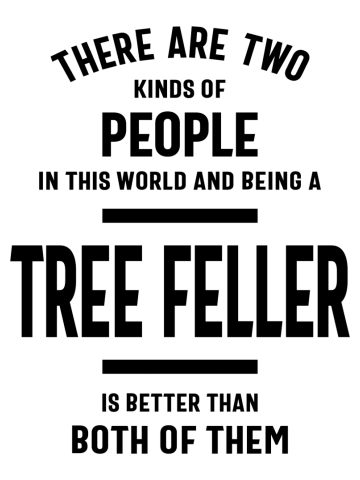 Tree Feller Gift Funny Job Title Profession Birthday Idea