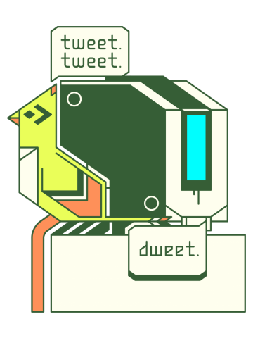 Tweet Tweet Dweet