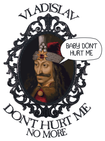 Vladislav (Baby Don't Hurt Me)