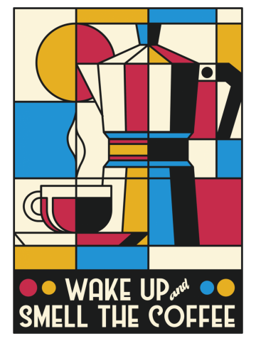 Wake Up And Smell The Coffee Mondrian