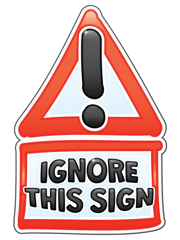 Warning sign – Ignore this sign paradox -  red