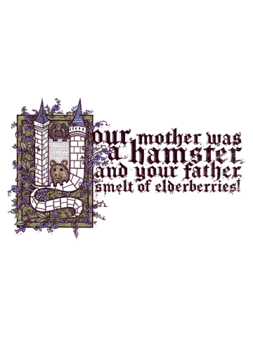 Your Mother was a Hamster